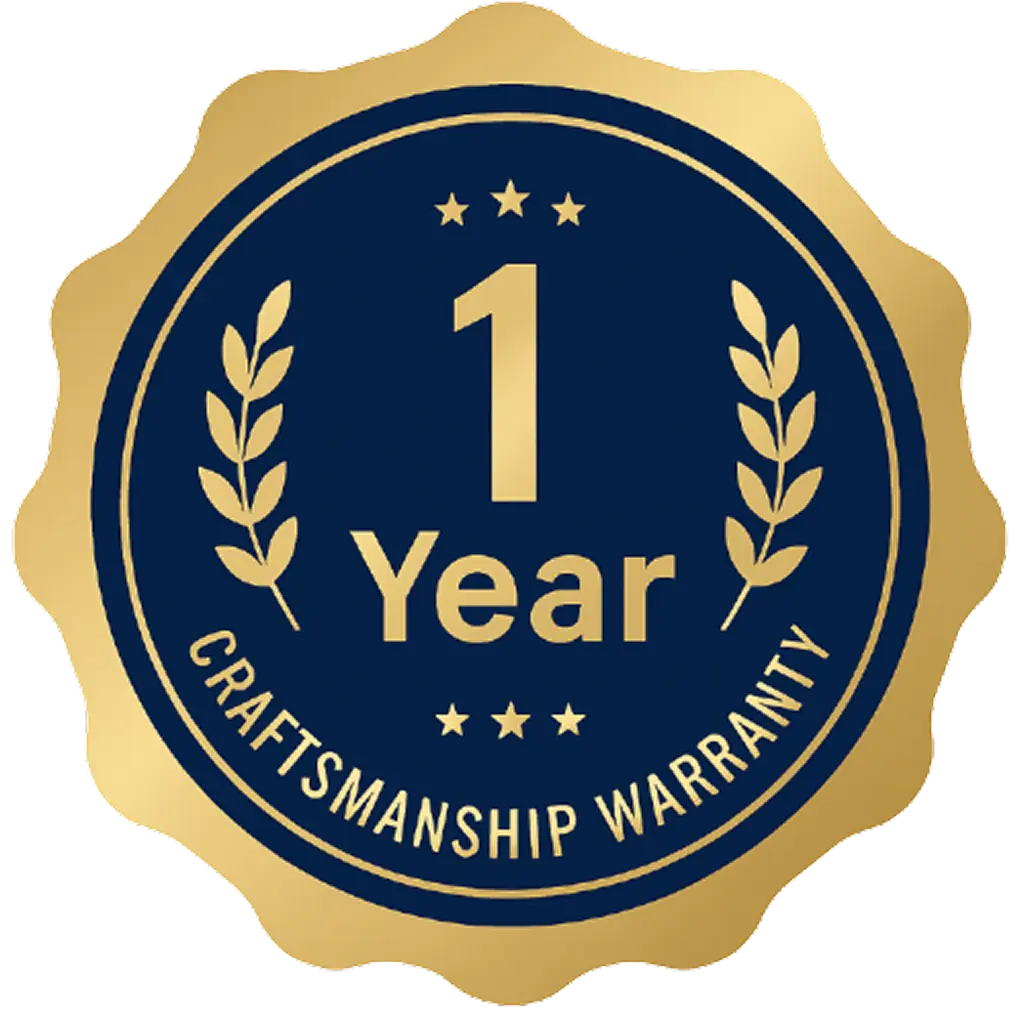 1 Year Craftsmanship Warranty
